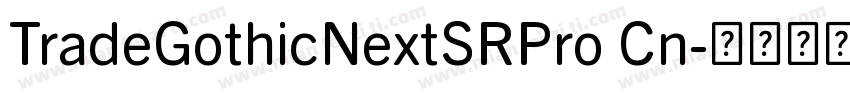 TradeGothicNextSRPro Cn字体转换